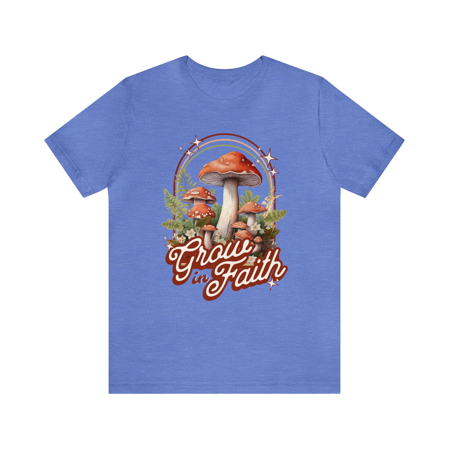 Grow in Faith Tee: Bella Canvas