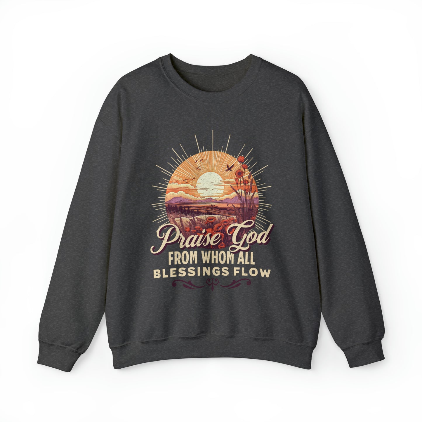 Praise God: Sweatshirt