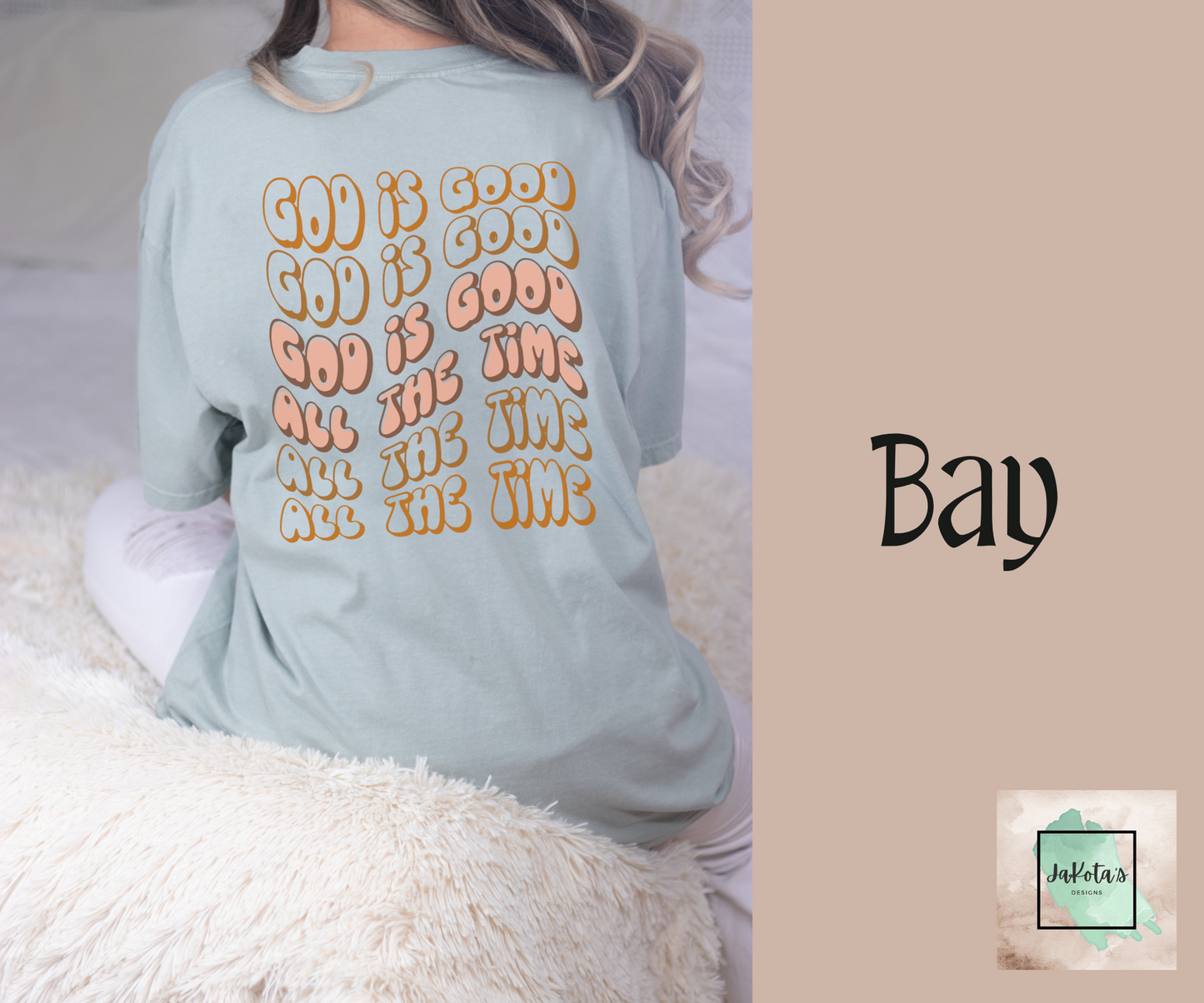 God is Good all the Time Tee: Comfort Colors