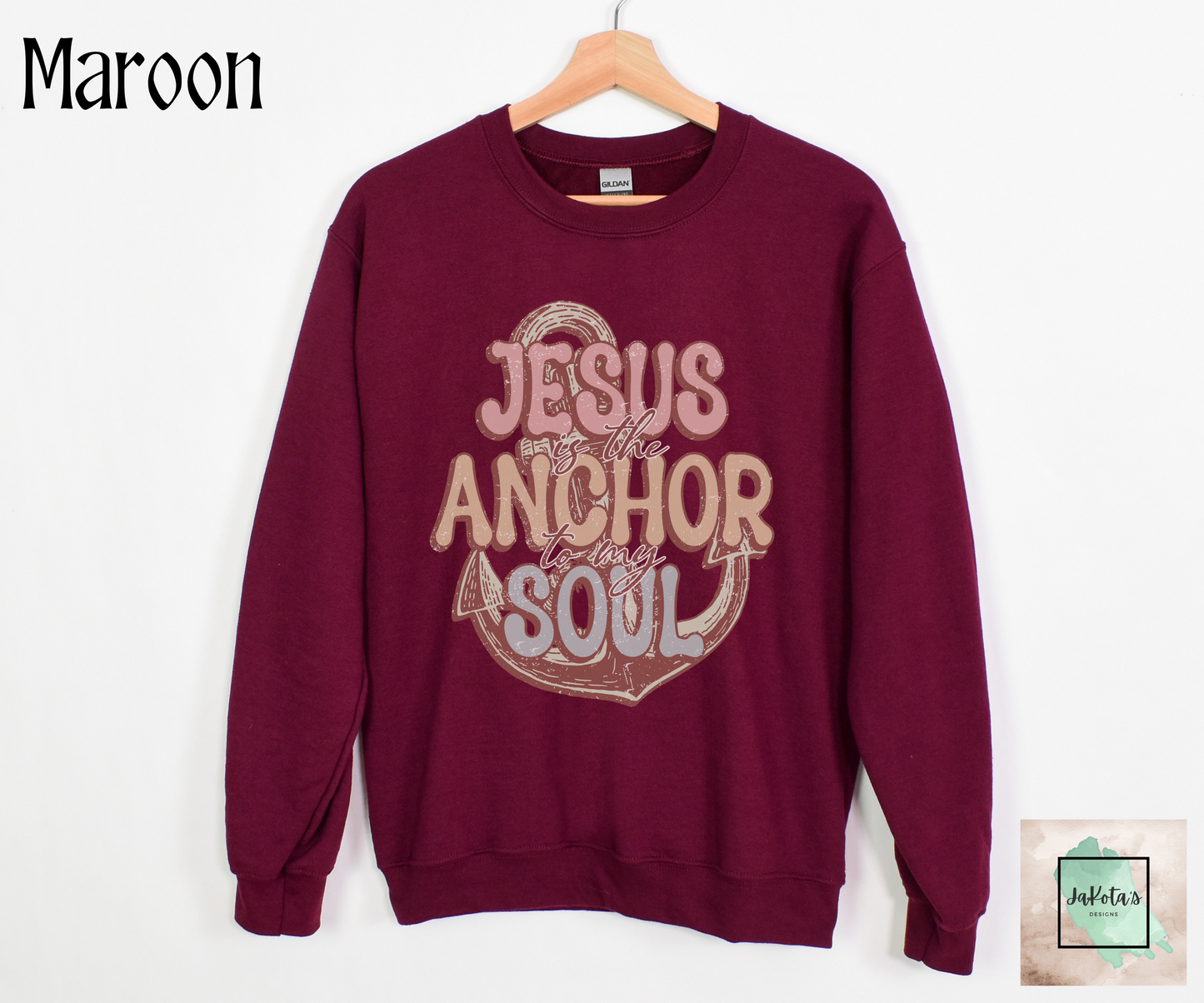 Jesus is the Anchor to my Soul: Sweatshirt