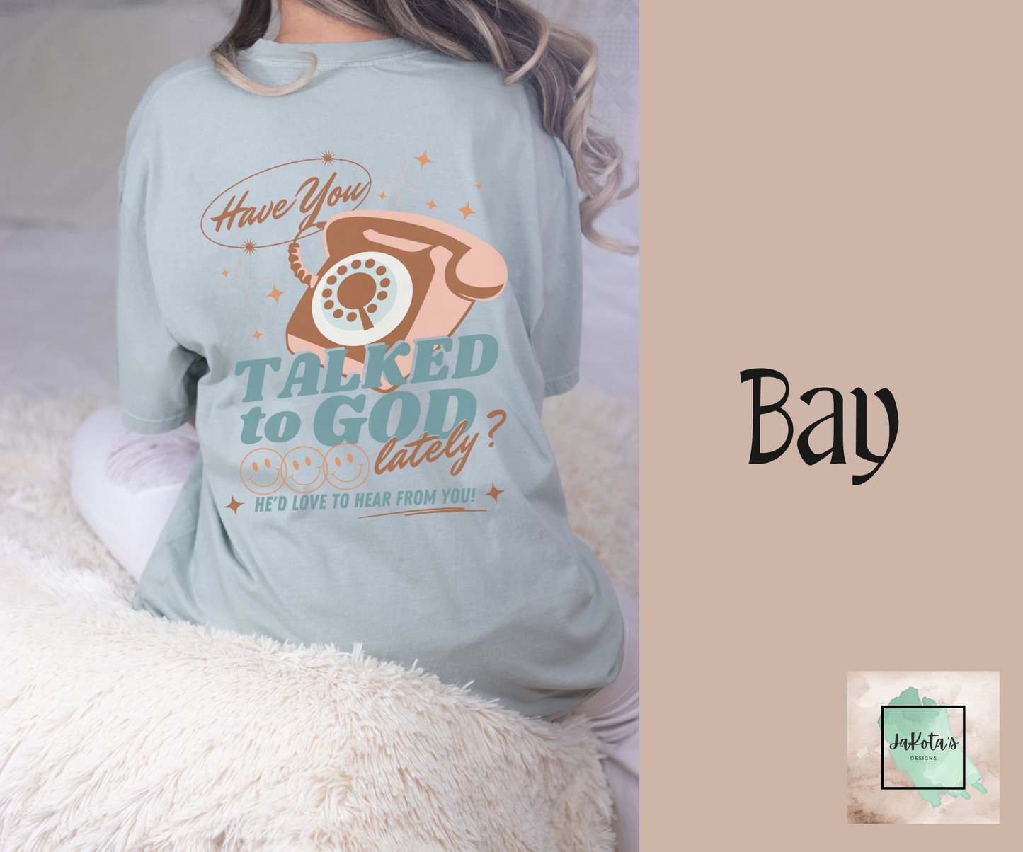 Have You Talked with God Lately? Tee: Comfort Colors