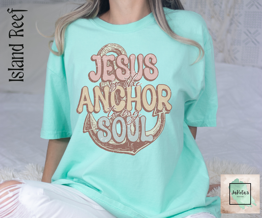 Jesus is the Anchor to my Soul Tee: Comfort Colors