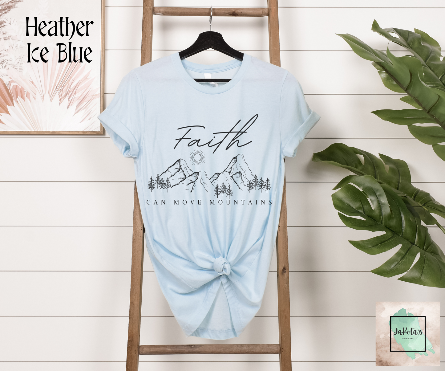 Faith can move Mountains Tee: Bella Canvas