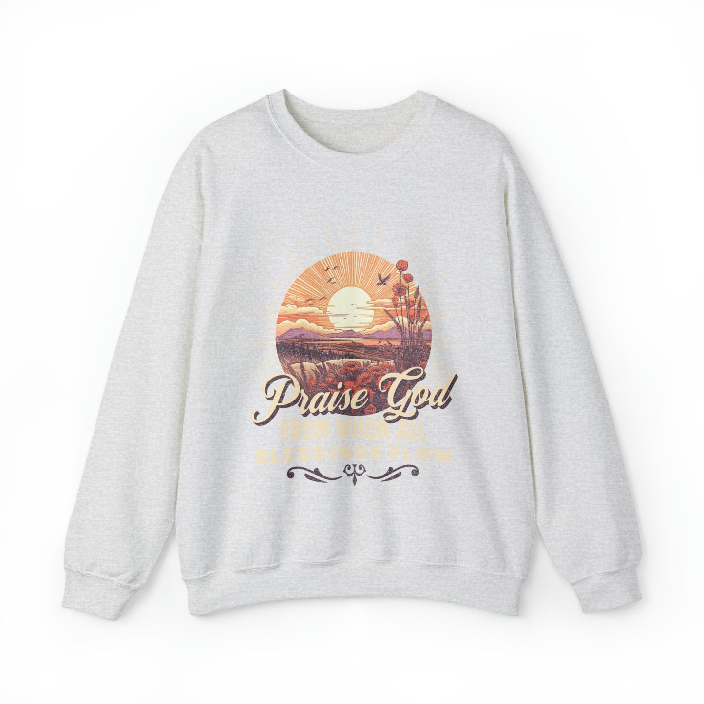 Praise God: Sweatshirt