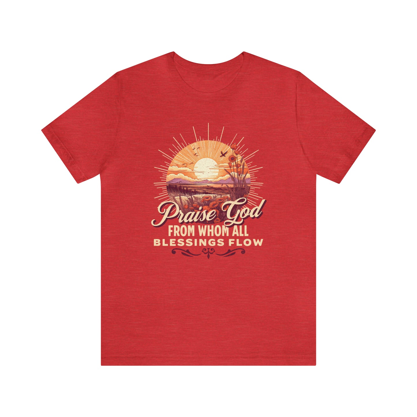 Praise God Tee: Bella Canvas