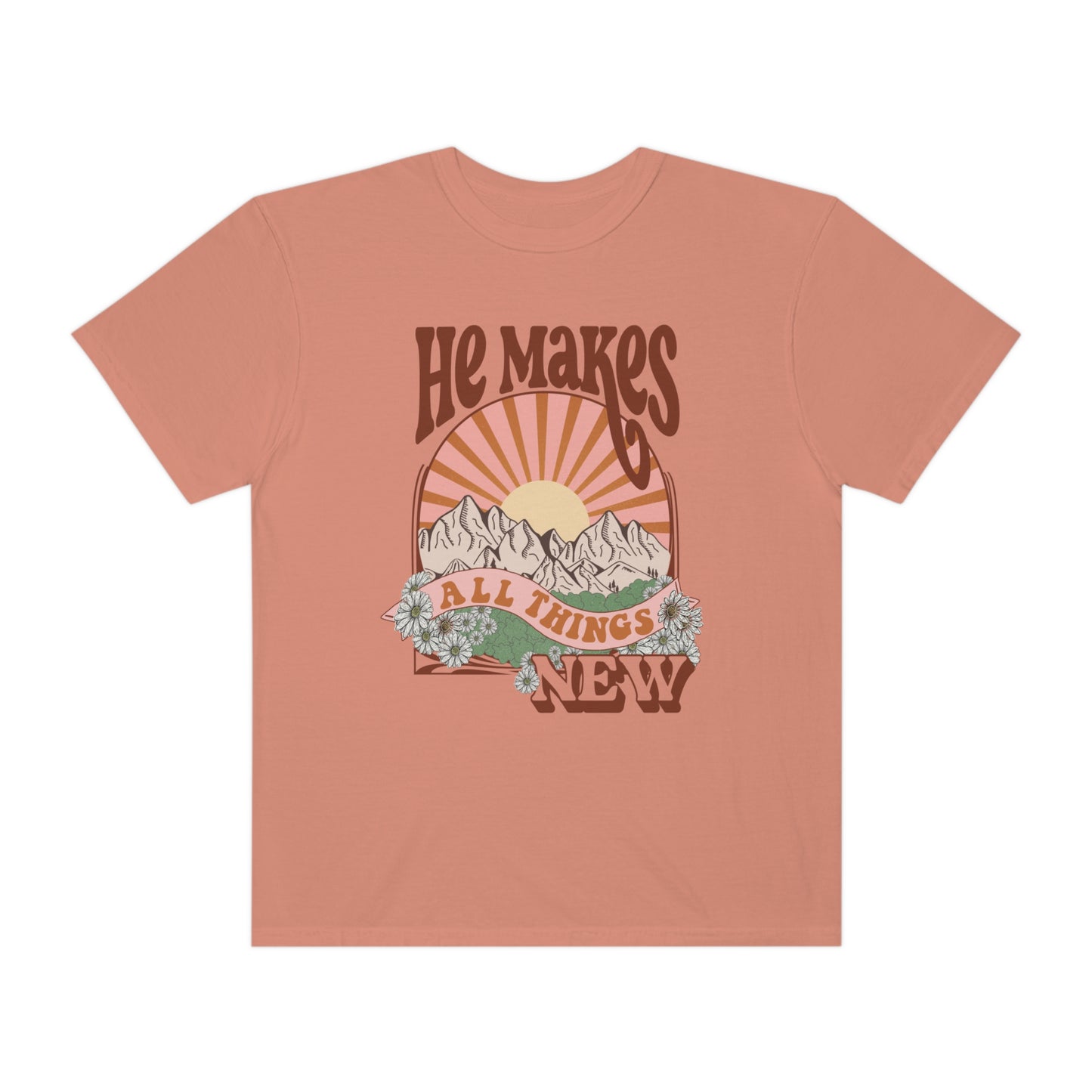 He Makes all Things New Tee: Comfort Colors