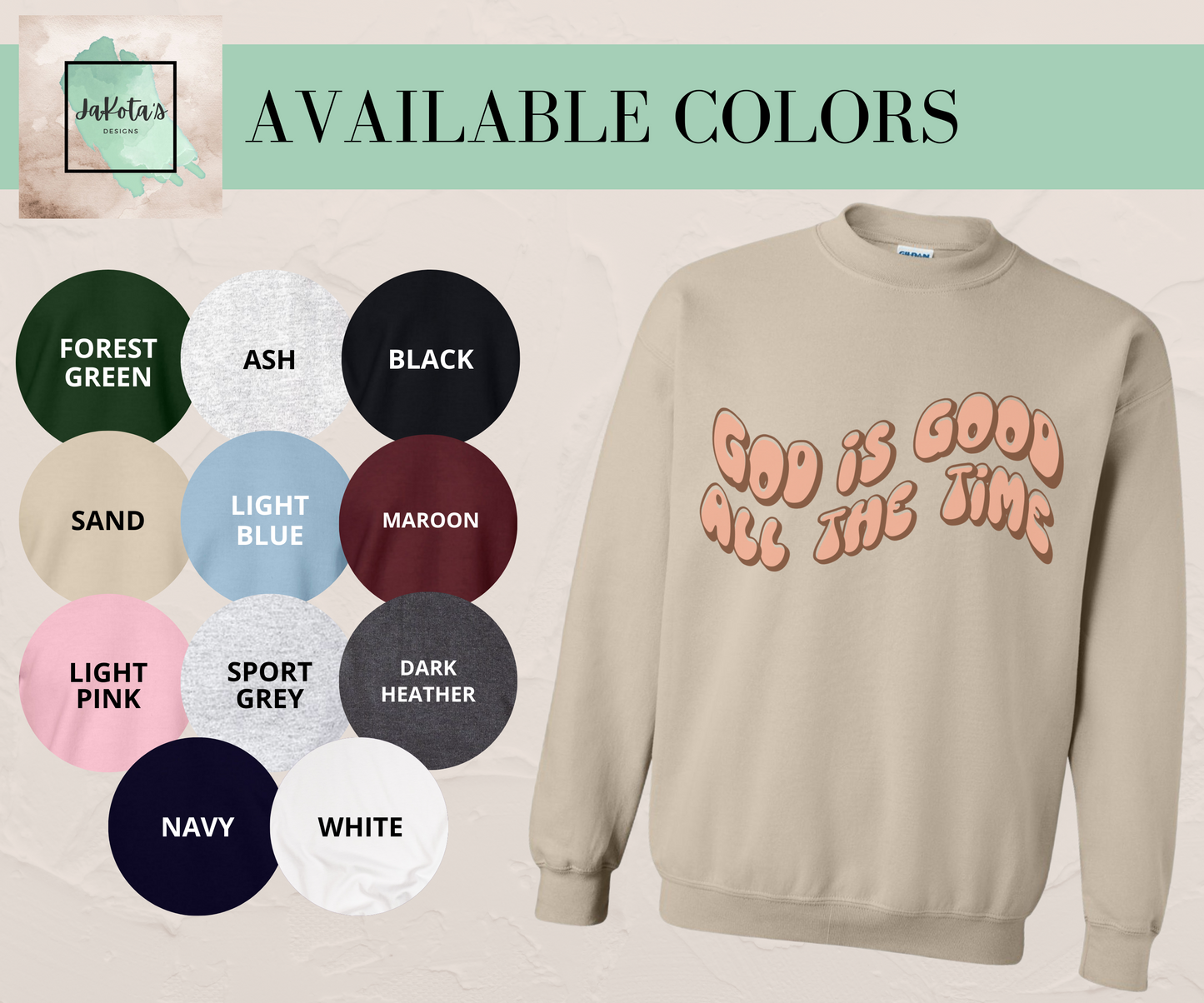 God is Good all the Time: Sweatshirt